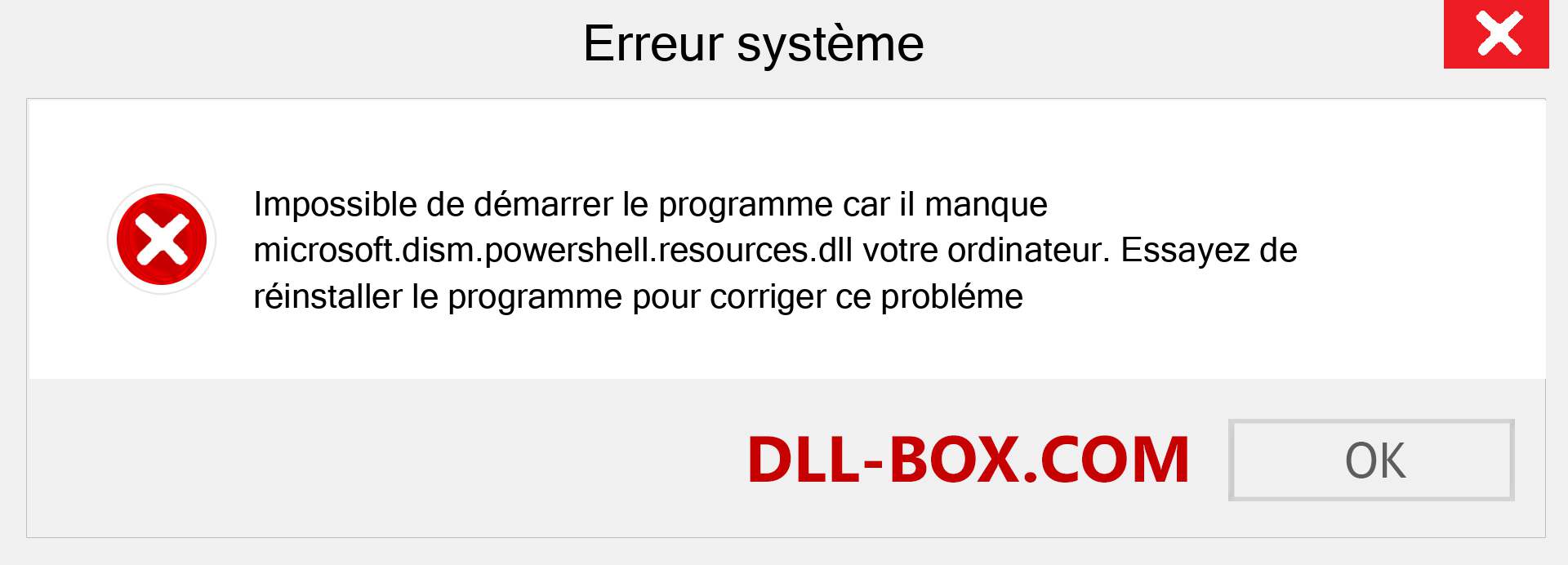 Le fichier microsoft.dism.powershell.resources.dll est manquant ?. Télécharger pour Windows 7, 8, 10 - Correction de l'erreur manquante microsoft.dism.powershell.resources dll sur Windows, photos, images